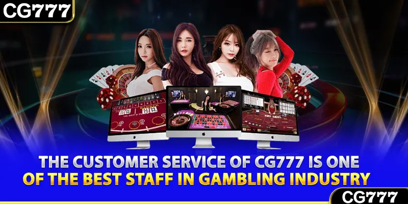 The customer service of CG777 is one of the best staff in gambling industry