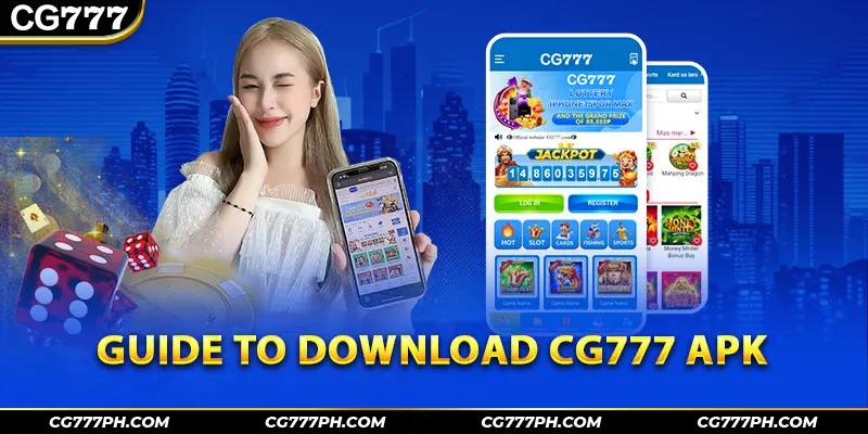 Guide to download CG777 apk