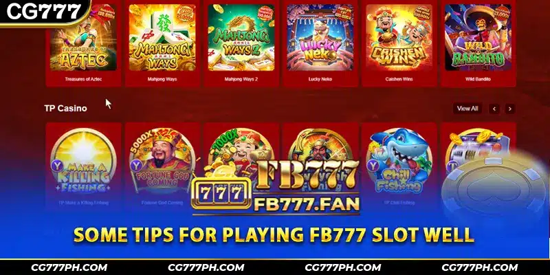 Some tips for playing FB777 slot well